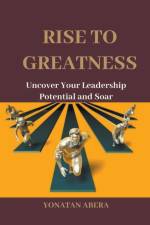 Rise to Greatness af Yonatan Abera