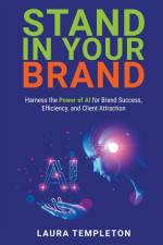 Stand In Your Brand af Laura Templeton