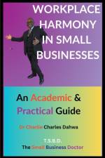 Workplace Harmony in Small Businesses af Charlie Charles Dahwa