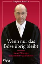 Wenn nur das Böse übrig bleibt af Stephan Zantke