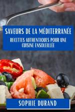 Saveurs de la Méditerranée af Sophie Durand