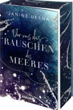 Vor uns das Rauschen des Meeres af Janine Ukena