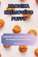 KRONIKA KRÉMOVÉHO PUFFU af Milada Bendová