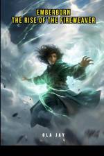 Emberborn af Ola Jay