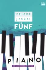Feiert Jesus! 5 - Piano