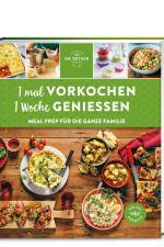 1 mal vorkochen - 1 Woche genießen