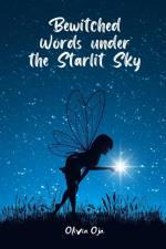 Bewitched Words under the Starlit Sky af Olivia Oja