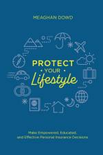 Protect Your Lifestyle af Meaghan Dowd