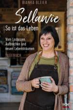 Sellawie - So ist das Leben af Bianka Bleier