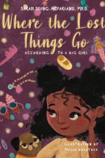 Where The Lost Things Go af Sarah Seung-McFarland