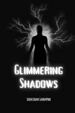 Glimmering Shadows