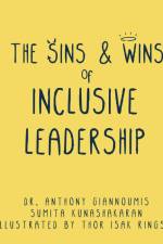 The Sins and Wins of Inclusive Leadership af Anthony Giannoumis