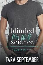 Blinded Me with Science af Tara September