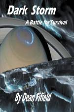 Dark Storm - A Battle for Survival af Dean Fifield