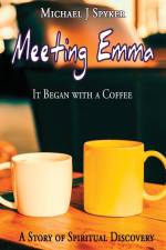 Meeting Emma af Michael J Spyker