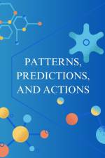 PATTERNS, PREDICTIONS, AND ACTIONS af Moritz Hardt