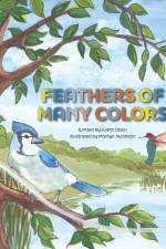 Feathers of Many Colors af Judith Olson