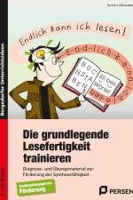 Die grundlegende Lesefertigkeit trainieren af Kerstin Löffelsender