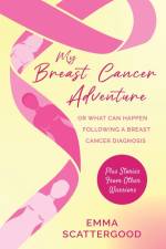 My Breast Cancer Adventure af Emma Scattergood