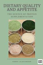 Dietary Quality and Appetite af Kerri Alexander