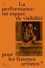 La performance, un espace de visibilité pour les femmes artistes ? af Association Aware