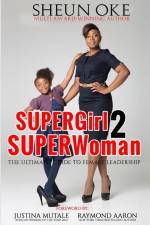 SUPERGirl 2 SUPERWoman af Sheun Oke
