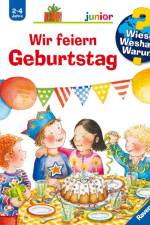 Wieso? Weshalb? Warum? junior, Band 27: Wir feiern Geburtstag af Constanza Droop