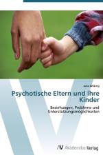 Psychotische Eltern und ihre Kinder af Julia Wilking