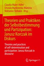 Theorien und Praktiken der Selbstbestimmung und Partizipation: Janusz Korczak im Diskurs af Claudia Maier-Höfer