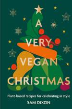 A Very Vegan Christmas af Sam Dixon