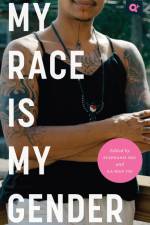 My Race Is My Gender