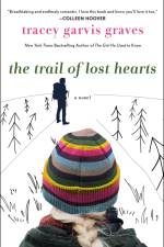 The Trail of Lost Hearts af Tracey Garvis Graves