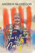 How to Paint an American