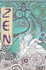 ZEN Coloring Book. Adult Coloring Mindfulness af Enjoyable Harmony