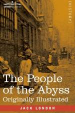 The People of the Abyss af Jack London