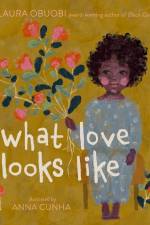 What Love Looks Like af Laura Obuobi