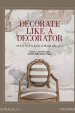 Decorate Like a Decorator af Dara Caponigro