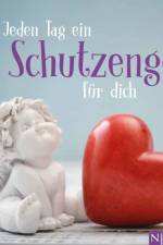 Jeden Tag ein Schutzengel für dich