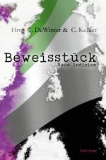 Beweisstück A - Neue Indizien af Annina Anderhalden