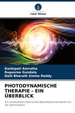 PHOTODYNAMISCHE THERAPIE - EIN ÜBERBLICK af Kankipati Amrutha