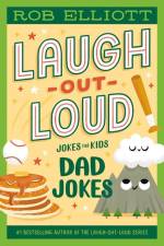 Laugh-Out-Loud: Dad Jokes af Rob Elliott