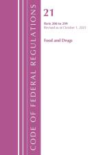 Code of Federal Regulations, Title 21 Food and Drugs 200 - 299, 2022 af Office of the Federal Register