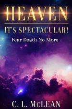 Heaven - It's Spectacular! af C L McLean