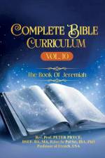 COMPLETE BIBLE CURRICULUM VOL. 10 af Rev. Peter Pryce