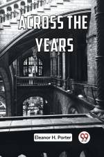 Across The Years af H. Porter Eleanor