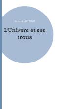 L'Univers et ses trous af Richard Mattout