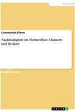 Nachhaltigkeit im Homeoffice. Chancen und Risiken af Constantin Elven