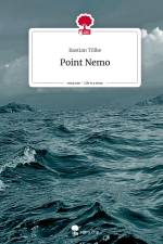 Point Nemo. Life is a Story - story.one af Bastian Tölke