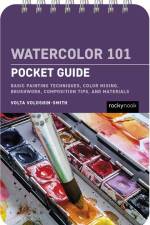 Watercolor 101: Pocket Guide af Volta Voloshin-Smith