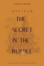 The Secret in the Rubble af Denise Parton